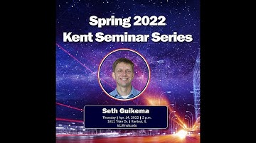 Spring 2022 Kent Seminar Series: Seth Guikema