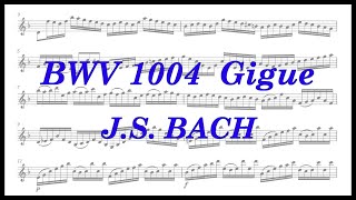J.S.Bach, BWV 1004, Violin Partita No.2 Gigue (Sheet music 楽譜)