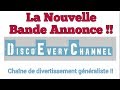 Disco every channel  la nouvelle bande annonce 