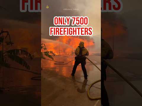 Only 7500 firefighters