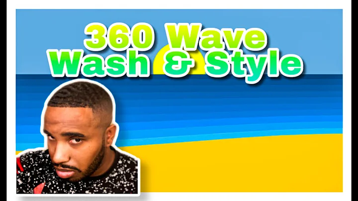 How To Get 360 Waves For Beginners: WASH & STYLE 2020