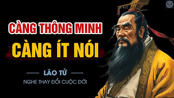LÃO TỬ - NGHE TRƯỚC 50 TUỔI: Thay Đổi Cuộc Đời Qua Những Câu Chuyện và Lời Dạy | Triết lý Đạo giáo