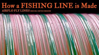 How a FLY FISHING LINE is MADE - Behind the scenes at the AIRFLO factory in United Kingdom.
