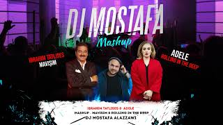 İbrahim Tatlıses &  Adele  Mashup   Mavisim & Rolling in the Deep  DJ Mostafa ALazzawi Resimi