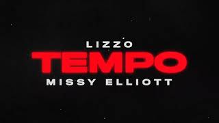 Lizzo ft Missy Elliott - Tempo