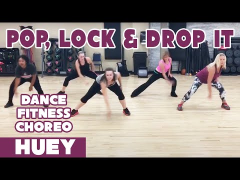 "Pop, Lock & Drop It" by Huey - Dance Fitness Choreography by #DanceWithDre
