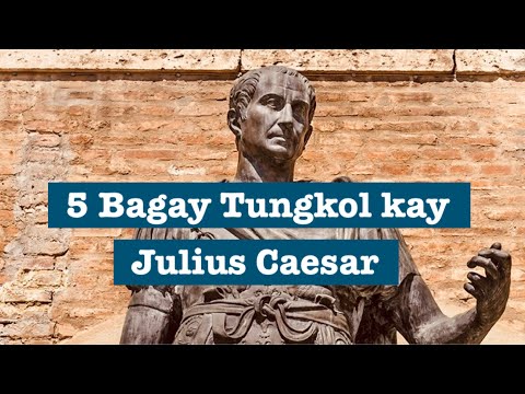 Video: Ano ang pagpapalaki ni Julius Caesar?