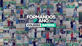 Formandos 9º Ano Colégio Batista