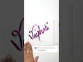 "Vaishali" Best Handwriting in the world #trending #ytshorts #artist #calligraphy #name #magic #pen