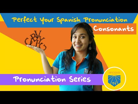 Beginner Friendly Guide to Consonants in Spanish (B, V, G, C, LL, Y Pronunciation)