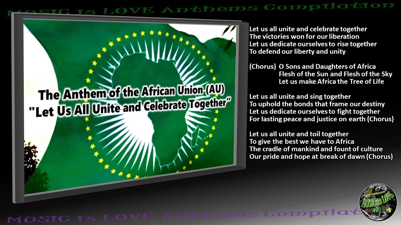 African Union Members Flags Anthem Let Us All Unite Celebrate Together Instrumental W Lyrics Youtube - united federation of peace flag roblox