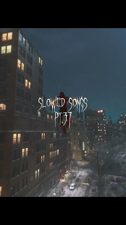 Part - 37 | Promiscuous Slowed | Spidey Slowed | #slowed #spiderman #promiscuous