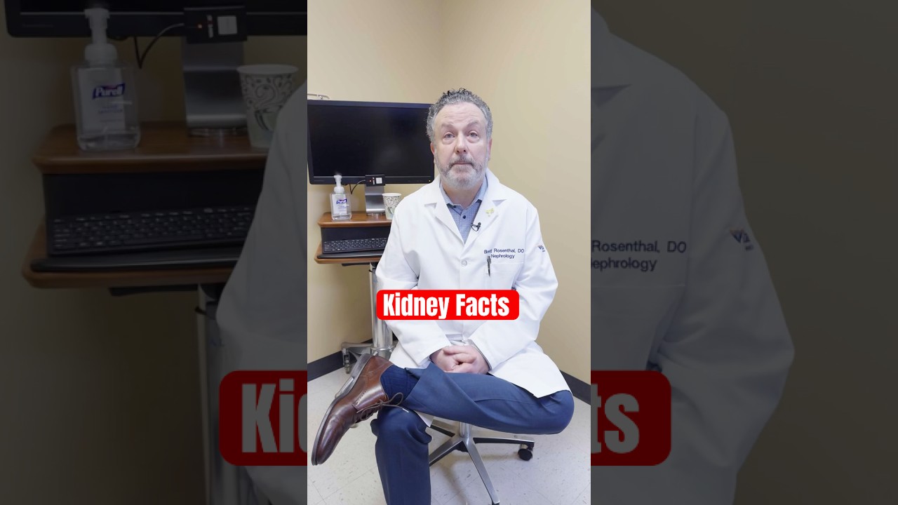 Kidney Facts With Dr. Rosenthal