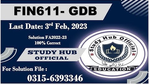 FIN611 GDB Solution Fall 2023, FIN611 GDB Solution Fall 2022, FIN611 GDB Solution, FIN611 GDB