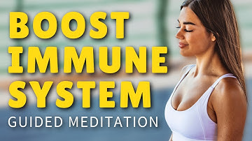 Immune System Meditation for Boosting Immunity
