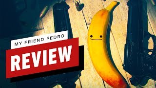 My Friend Pedro Review (Video Game Video Review)