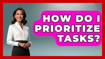 How Do I Prioritize Tasks? - Job Success Network