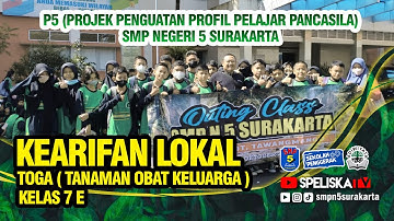 P5 KEARIFAN LOKAL TOGA | TEMA 1 | SMP NEGERI 5 SURAKARTA | KELAS 7E