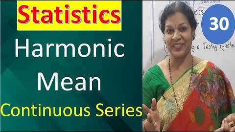30. Harmonic Mean - Continuous Series In Telugu from Statistics Subject
