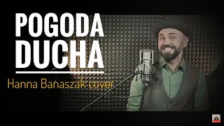 Video thumbnail of "Pogoda ducha | Hanna Banaszak cover | Szymon Kusarek | na poprawę humoru"