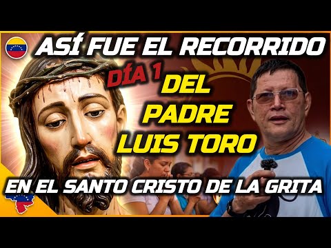 🔴Thrilling tour by Father Luis Toro upon his arrival at the Holy Christ of La Grita!! Day 1🙏🏼
