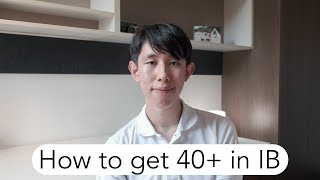 How to get 40+ in IB