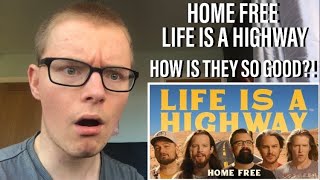 Home Free - Life Is A Highway | First Time Hearing | Reaction