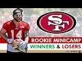 49ers rookie minicamp winners  losers ft ricky pearsall malik mustapha  dominick puni