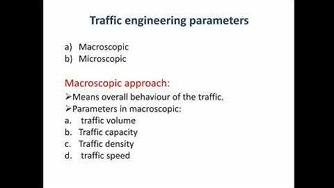 traffic engineering parameters | microscopic & macroscopic approach | traffic engineering