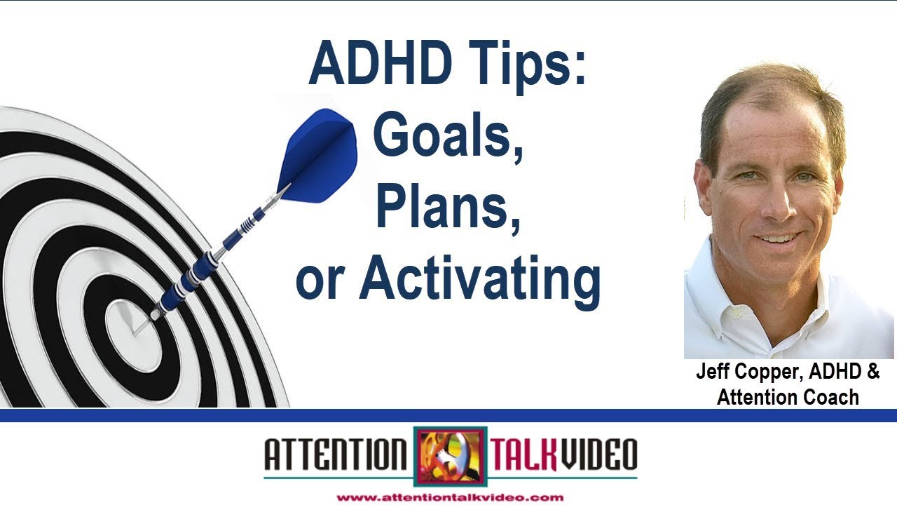 ADHD Tips Goals Plans Or Activating YouTube
