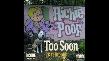 2K – Too Soon (feat. Stephh) [Official Audio / Tribute]