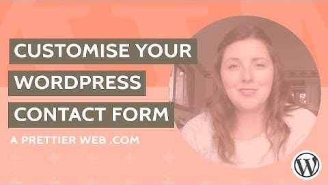 Customize Your WordPress Contact Form