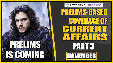 Prelims Based Coverage of Current Affairs (November 2019) Part 3 | Crack UPSC CSE 2020