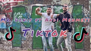 Mr. Denis ft Andi Mehmeti - TikTok  Prod. by Elvir Memeti Resimi