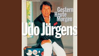 Video thumbnail of "Udo Jürgens - Gestern - Heute - Morgen"