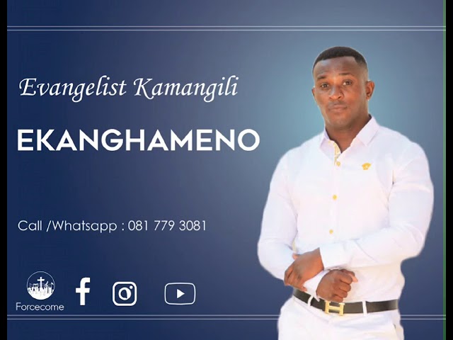 Evangelist Kamangili - Ekanghameno (Audio) class=