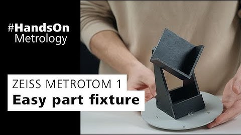 METROTOM 1: Easy part fixture