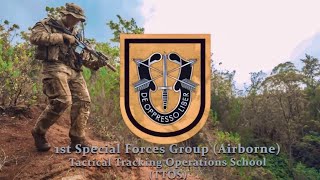 Green Berets || 1st Special Forces Group (Airborne) Tactical Tracking Operations School (TTOS)