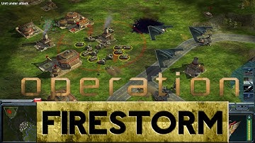 Operation Firestorm Mod! - Command And Conquer Generals: Zero Hour