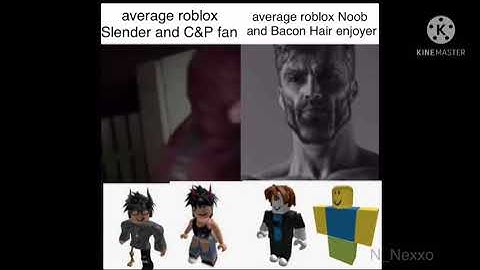 average roblox Slender and C&P fan vs average roblox Noob and Bacon Hair enjoyer
