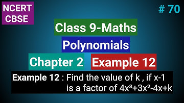 Class 9 Maths Chapter 2 Example 12 |Polynomials NCERT| Find The Value Of k If x-1 Is a Factor of 4x³
