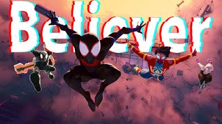 Believer | Spider-Man: Across the Spider-Verse Version | Spoiler Alert