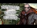 The Full Story of the Witcher 1 in about 13 minutes