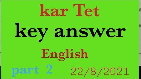Kar Tet 2021 key answer English paper 2