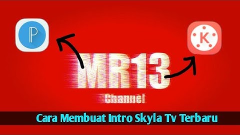 Tutorial Cara Membuat Intro Marvel Yang Dipakai Skyla Tv