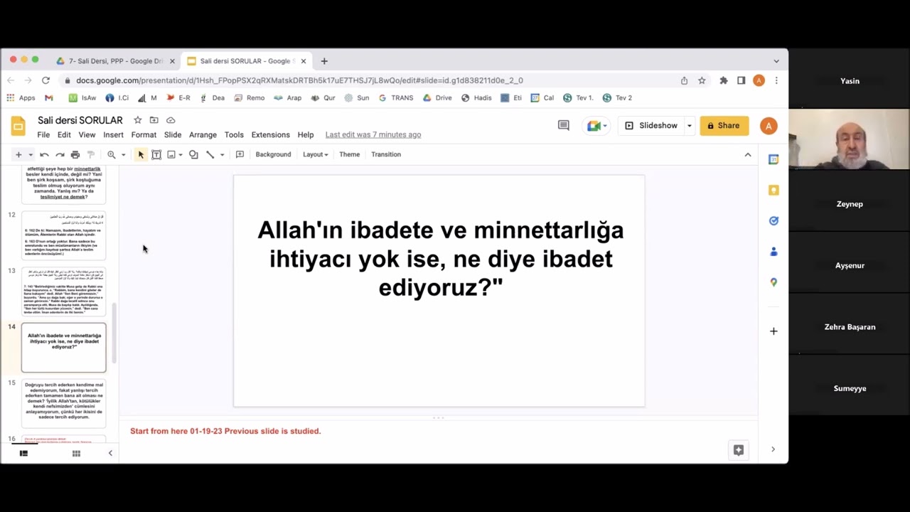 7. Ders - Allah'ın  ibadete ihtiyacı yok ise niye ibadet ediyoruz? (19.01.2023)