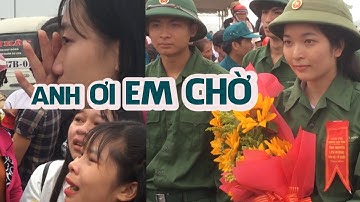 khóc ngất tiễn người yêu nhập ngũ ngày hội tòng quân
