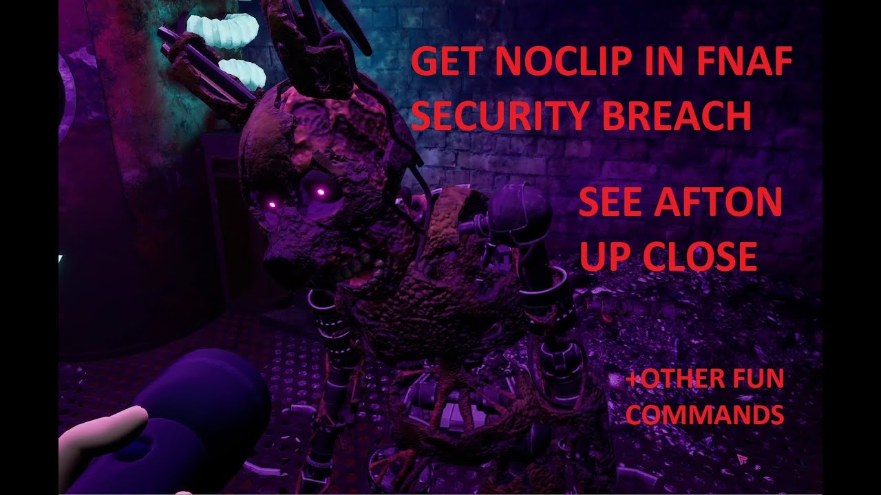 How to noclip in fnaf security breach
