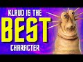 Why klaud is the best character in star wars