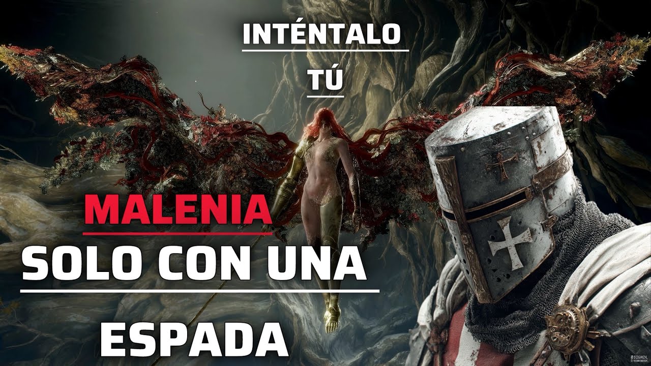 MALENIA HA CAÍDO SOLO CON UNA ESPADA, SIN BUFOS, NI MAGIA Y SOLO. AHORA INTÉNTALO TÚ 